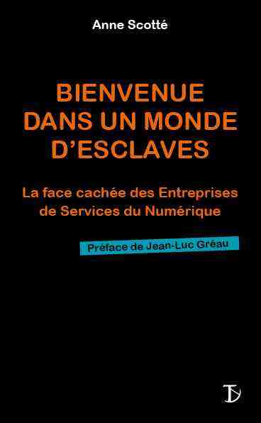 Bienvenue dans un monde d’esclaves