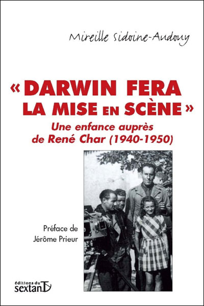 « Darwin fera la mise en scène »