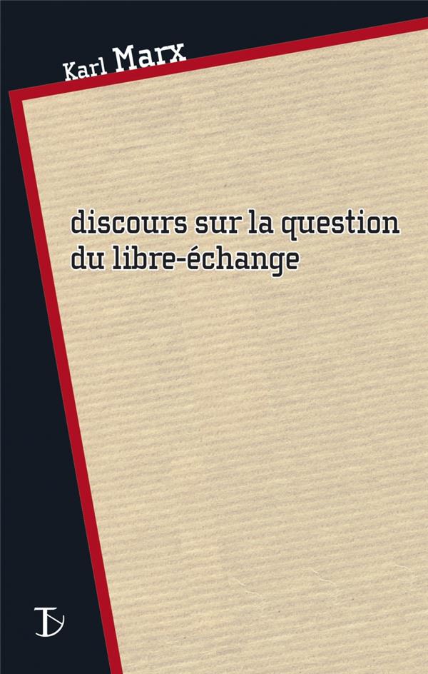 Discours sur la question du libre-échange
